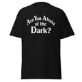 are you afraid of the dark shirt