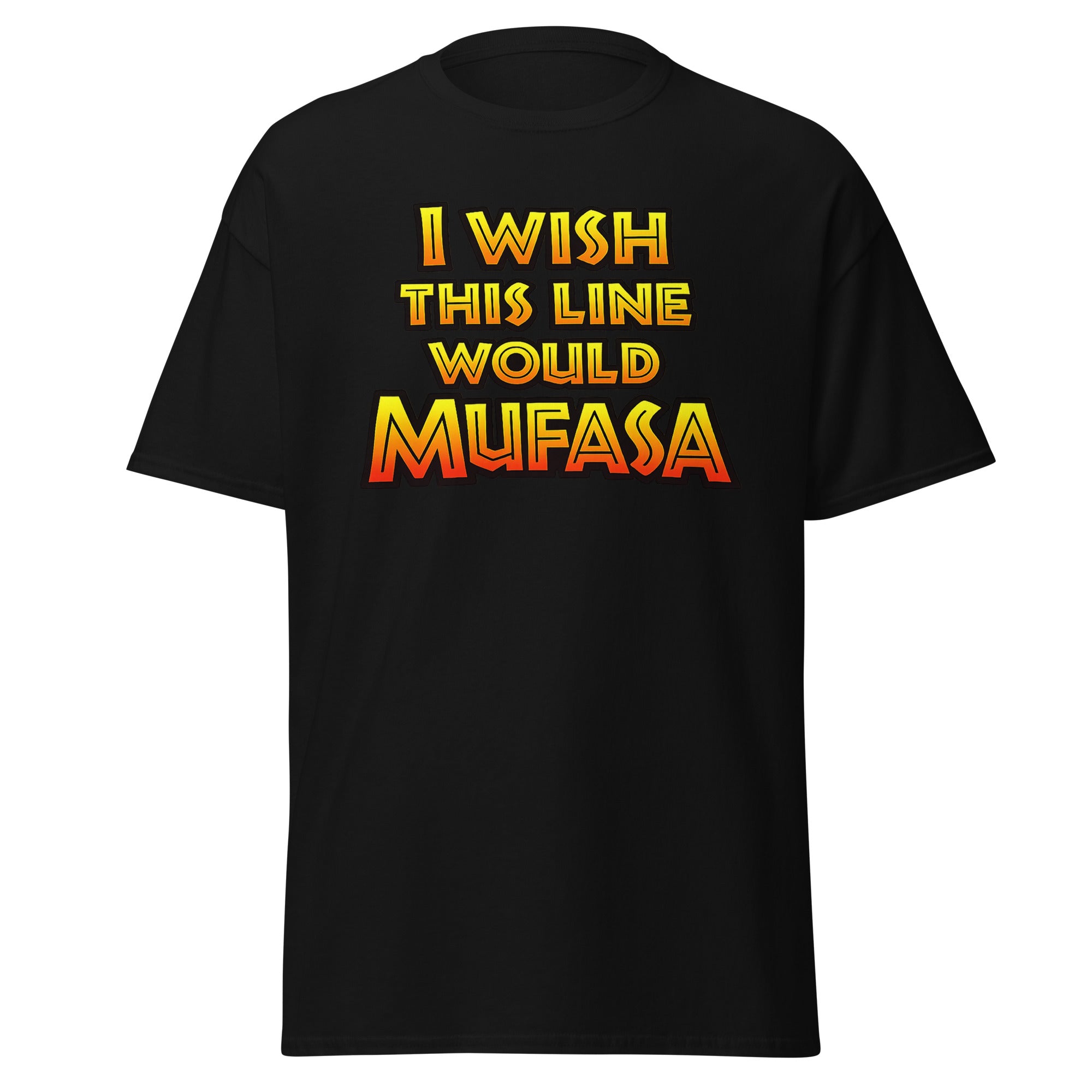 i wish this line would mufasa shirt