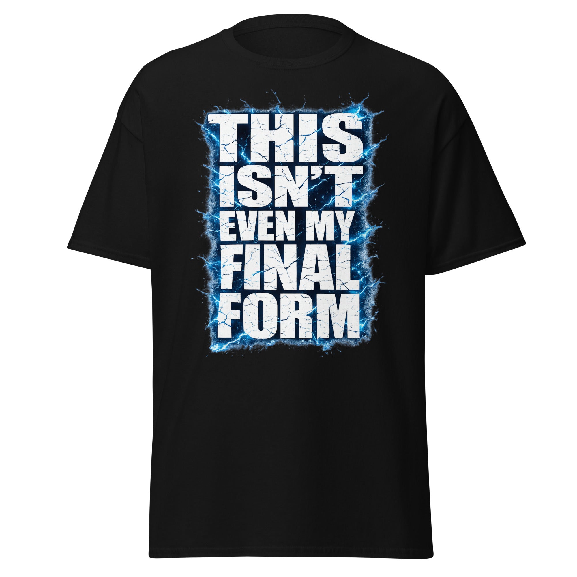 this isn't even my final form shirt