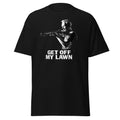 get off my lawn shirt