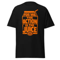 the action is the juice shirt