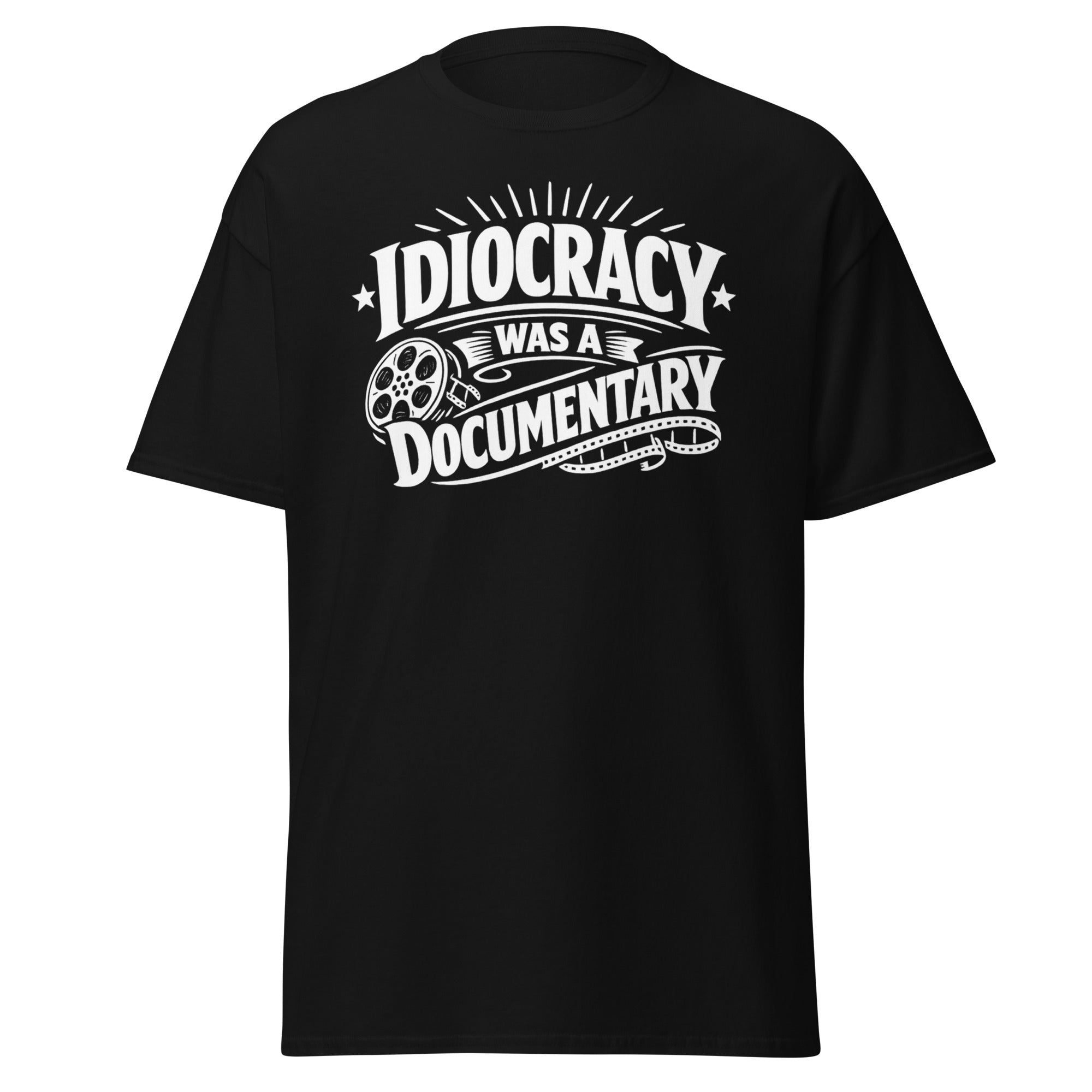idiocracy was a documentary shirt