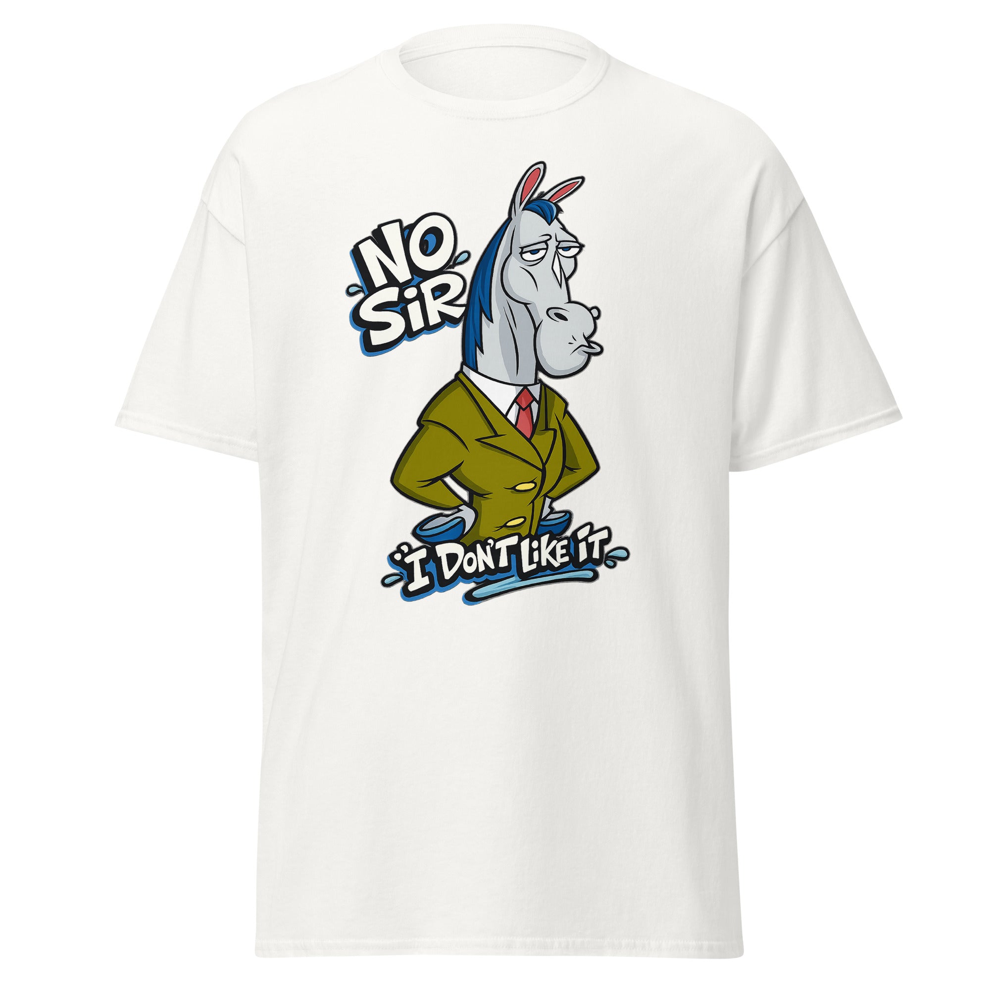 no sir i don't like it shirt