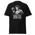 i am the brute squad shirt