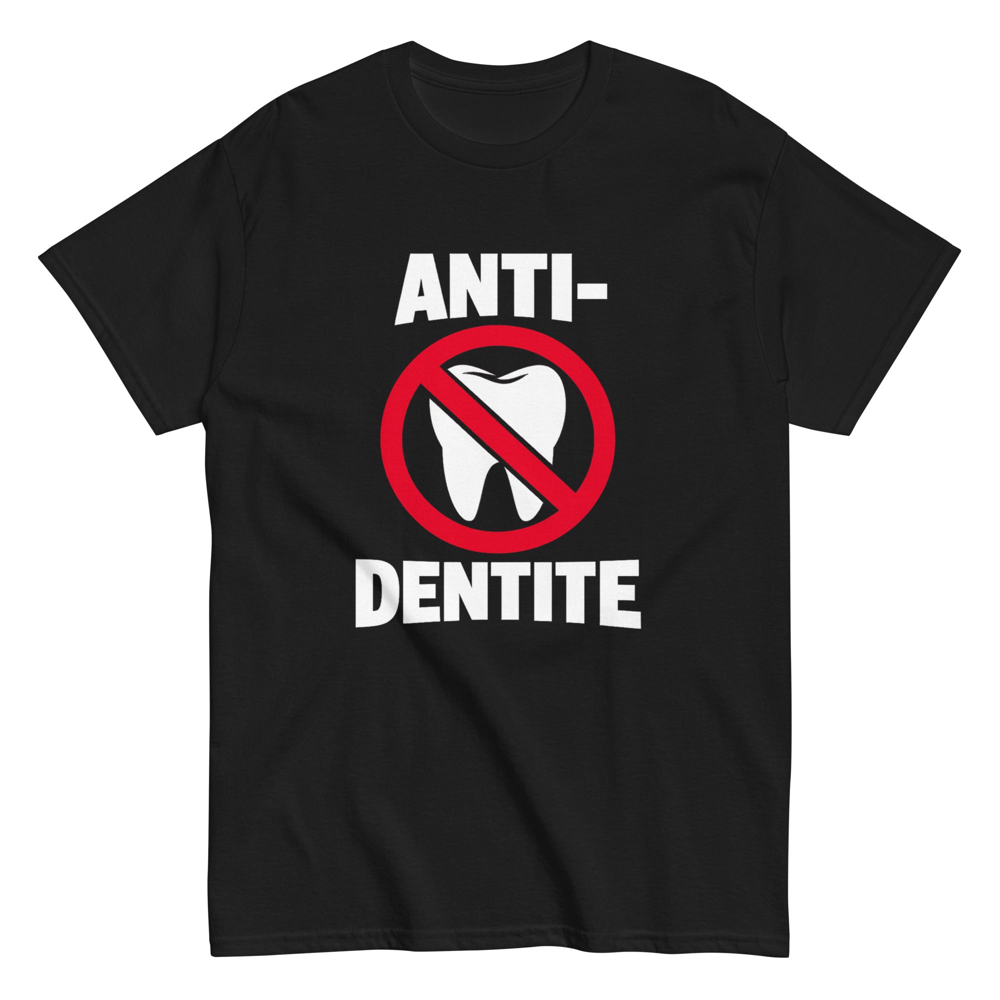 anti dentite shirt