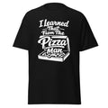 i learned that from the pizza man shirt