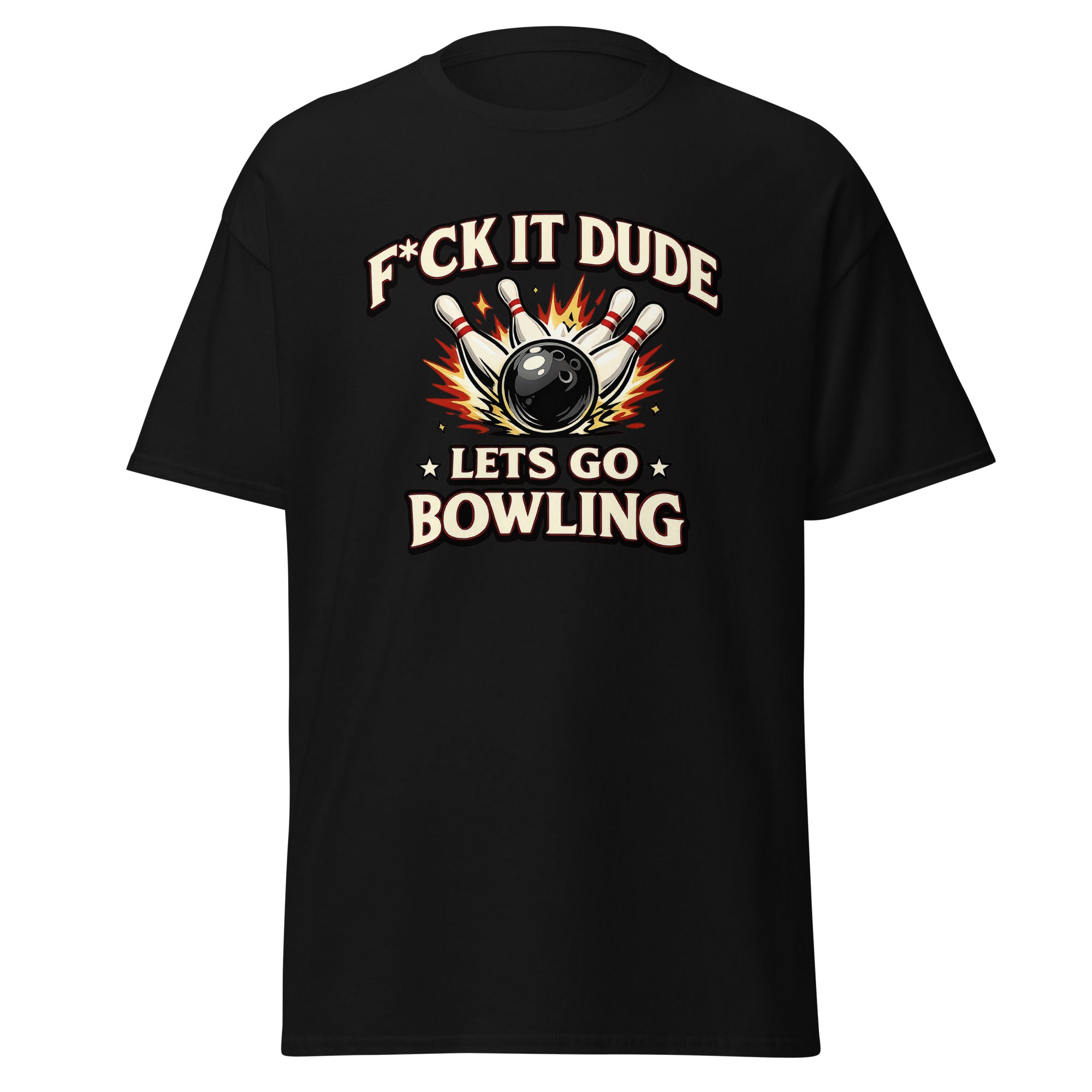 fuck it dude lets go bowling
