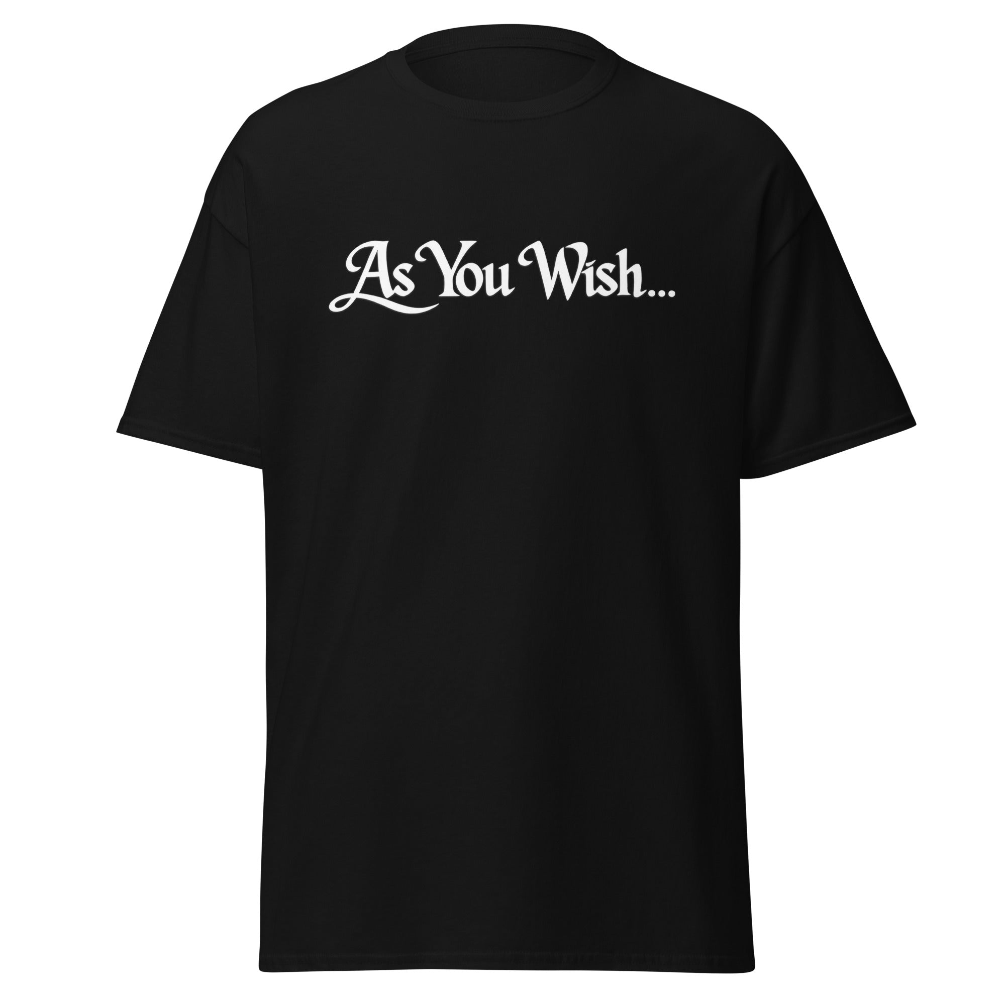 as you wish shirt
