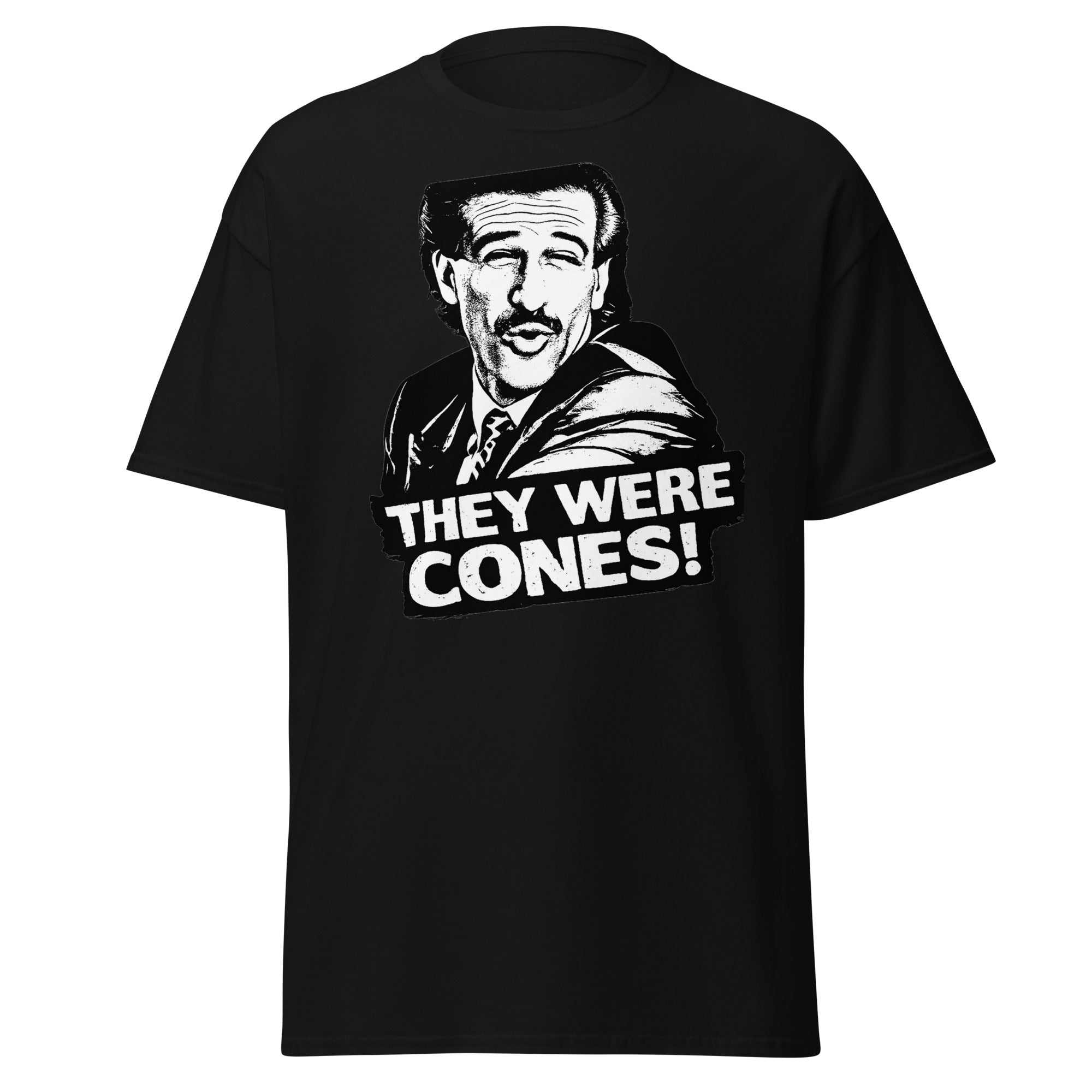 they were cones shirt